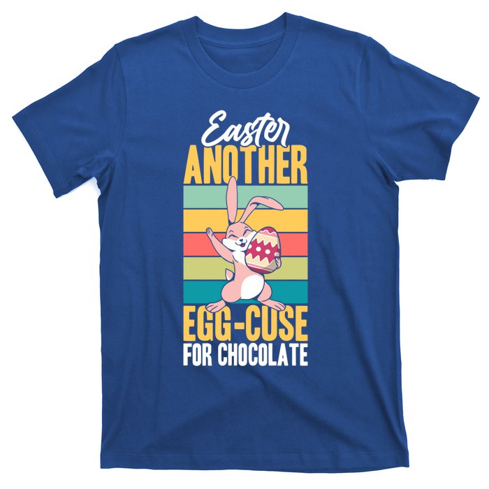 Easter Another Eggcute Giftcuse For Chocolate Choco Lover Sweets Cute Gift T-Shirt