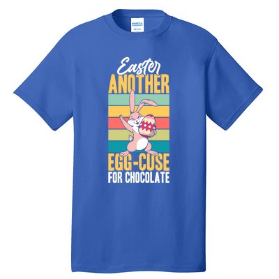 Easter Another Eggcute Giftcuse For Chocolate Choco Lover Sweets Cute Gift Tall T-Shirt