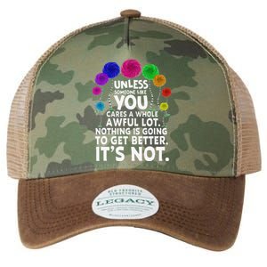 Environmental Awareness Earth Day Unless Someone Like You Legacy Tie Dye Trucker Hat