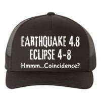 Earthquake And Eclipse A Coincidence Yupoong Adult 5-Panel Trucker Hat