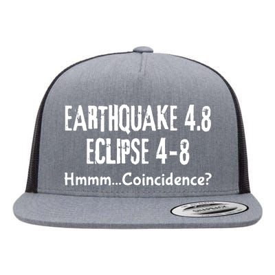 Earthquake And Eclipse A Coincidence Flat Bill Trucker Hat