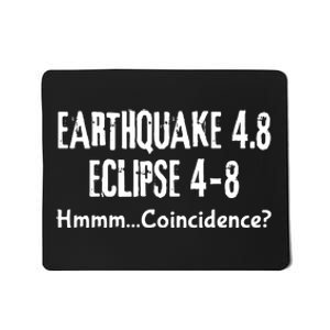 Earthquake And Eclipse A Coincidence Mousepad