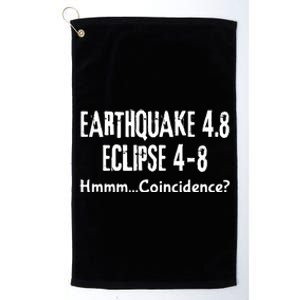 Earthquake And Eclipse A Coincidence Platinum Collection Golf Towel