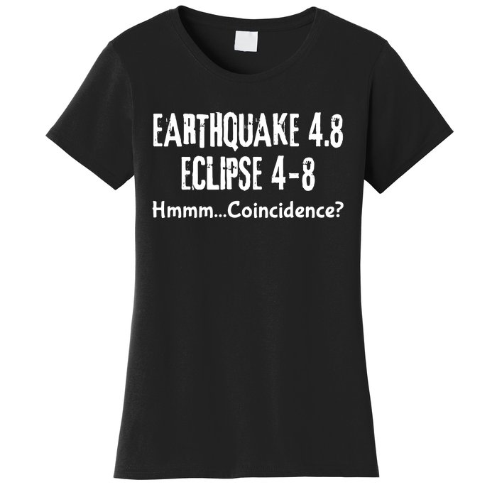 Earthquake And Eclipse A Coincidence Women's T-Shirt