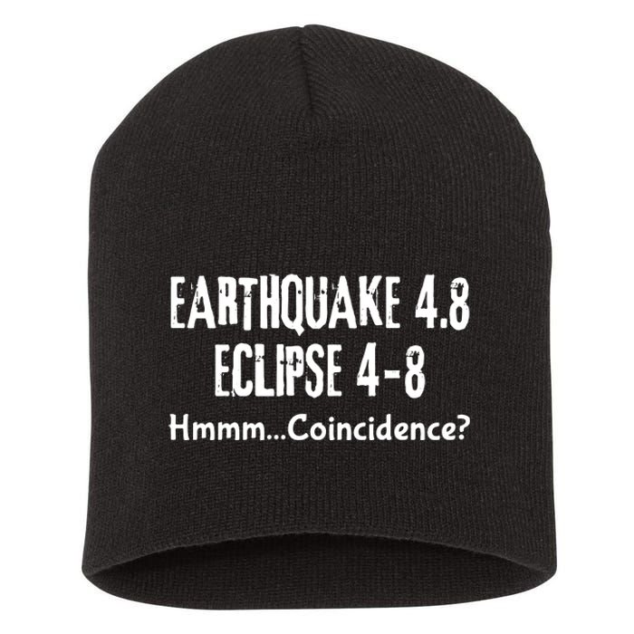 Earthquake And Eclipse A Coincidence Short Acrylic Beanie