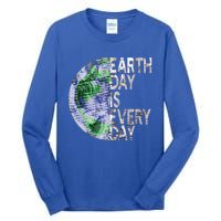 Environtal Awareness Earth Day Is Everyday Gift Tall Long Sleeve T-Shirt