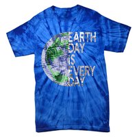 Environtal Awareness Earth Day Is Everyday Gift Tie-Dye T-Shirt