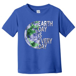 Environtal Awareness Earth Day Is Everyday Gift Toddler T-Shirt