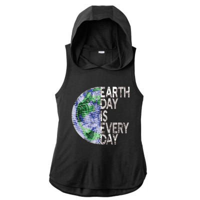 Environtal Awareness Earth Day Is Everyday Gift Ladies PosiCharge Tri-Blend Wicking Draft Hoodie Tank