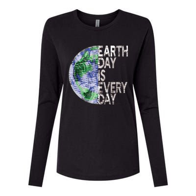 Environtal Awareness Earth Day Is Everyday Gift Womens Cotton Relaxed Long Sleeve T-Shirt