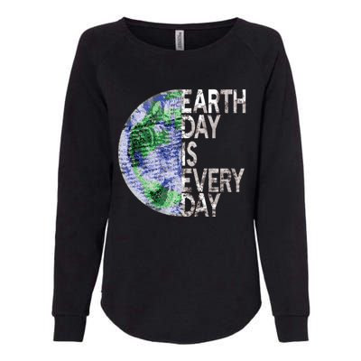 Environtal Awareness Earth Day Is Everyday Gift Womens California Wash Sweatshirt