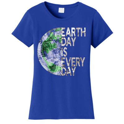 Environtal Awareness Earth Day Is Everyday Gift Women's T-Shirt