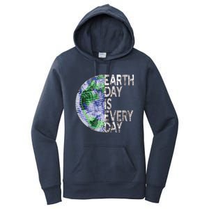 Environtal Awareness Earth Day Is Everyday Gift Women's Pullover Hoodie