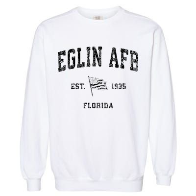 Eglin Afb Florida Fl Vintage Us Flag Sports Garment-Dyed Sweatshirt