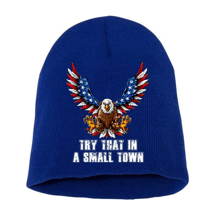 Eagle American Flag Vintage Retro Try That In My Town Short Acrylic Beanie