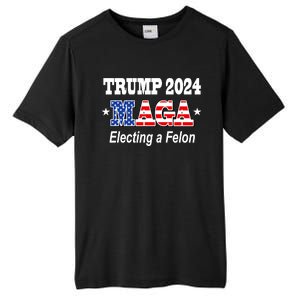 Electing A Felon Trump 2024 Tall Fusion ChromaSoft Performance T-Shirt