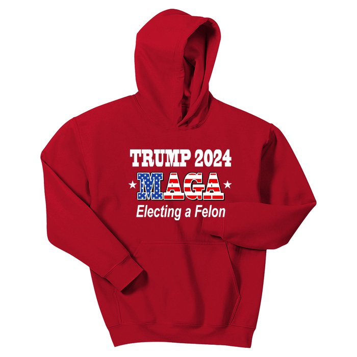 Electing A Felon Trump 2024 Kids Hoodie