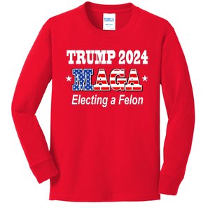 Electing A Felon Trump 2024 Kids Long Sleeve Shirt