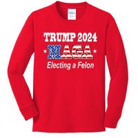 Electing A Felon Trump 2024 Kids Long Sleeve Shirt