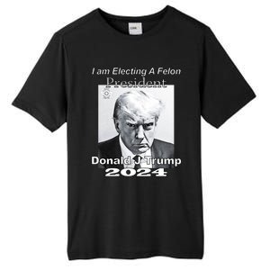 Electing A Felon President Donald J Trump Tall Fusion ChromaSoft Performance T-Shirt