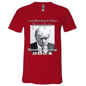 Electing A Felon President Donald J Trump V-Neck T-Shirt