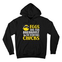 Eggs are for breakfast i´m hunting chicks, Easter Hoodie