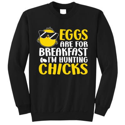 Eggs are for breakfast i´m hunting chicks, Easter Sweatshirt