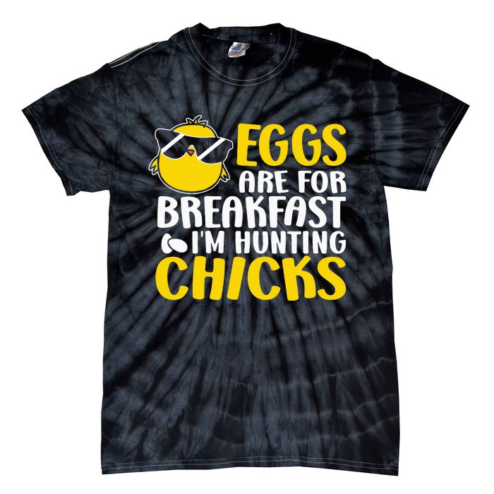 Eggs are for breakfast i´m hunting chicks, Easter Tie-Dye T-Shirt