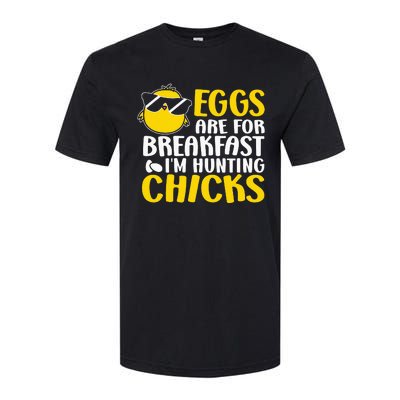 Eggs are for breakfast i´m hunting chicks, Easter Softstyle CVC T-Shirt