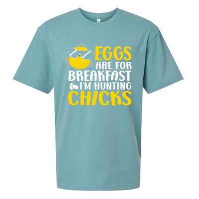 Eggs are for breakfast i´m hunting chicks, Easter Sueded Cloud Jersey T-Shirt