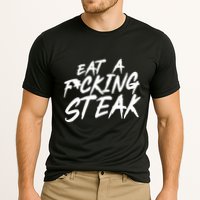 Eat A Fucking Steak Cooling Performance Crew T-Shirt