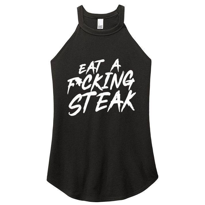 Eat A Fucking Steak Women's Perfect Tri Rocker Tank