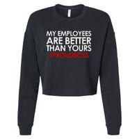 Employee Appreciation Gifts Funny Boss Gift Cropped Pullover Crew