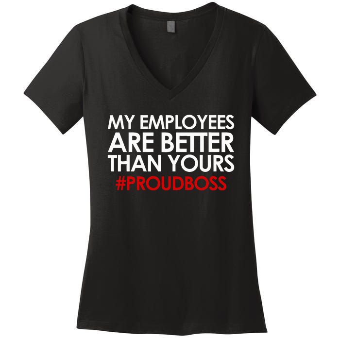 Employee Appreciation Gifts Funny Boss Gift Women's V-Neck T-Shirt