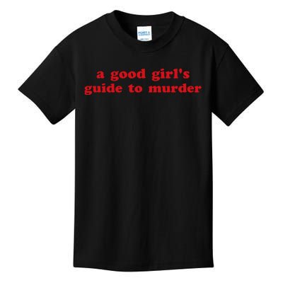 Emlovespip A Good Guide To Murder Kids T-Shirt