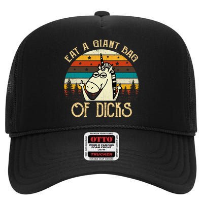 Eat A Giant Bag Of Dicks Unicorn High Crown Mesh Back Trucker Hat