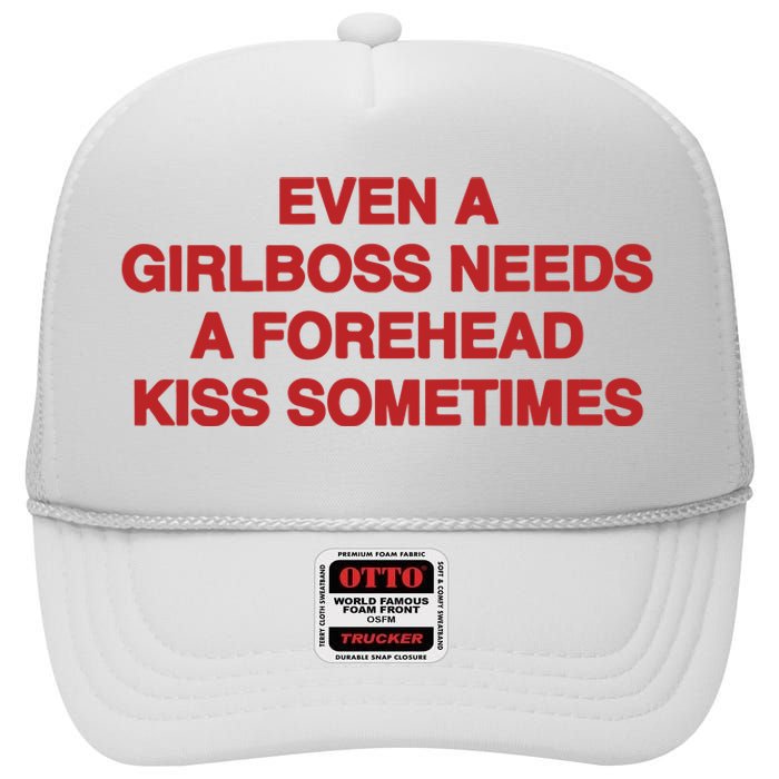 Even A Girlboss Needs A Kiss Sometimes High Crown Mesh Back Trucker Hat