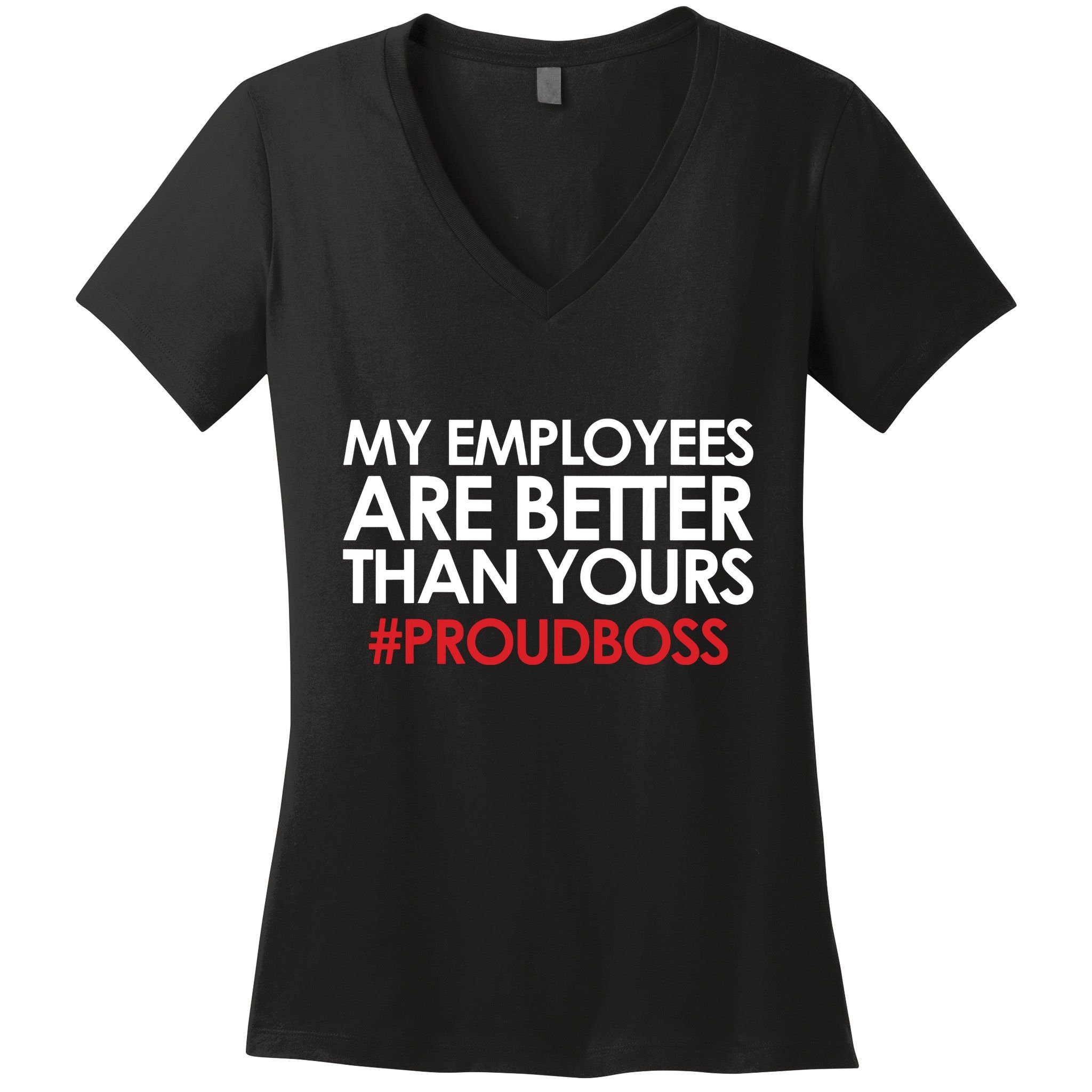 Employee Appreciation Gifts Funny Boss Gift Women's V-Neck T-Shirt