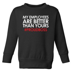 Employee Appreciation Gifts Shirts Funny Boss Gift Toddler Sweatshirt