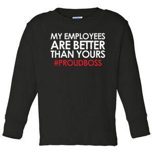 Employee Appreciation Gifts Shirts Funny Boss Gift Toddler Long Sleeve Shirt