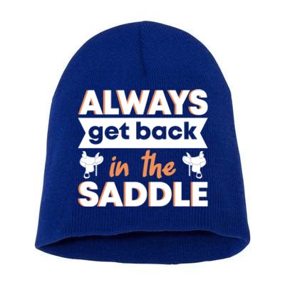 Equestrian Always Get Back In The Saddle Horse Riding Gift Short Acrylic Beanie