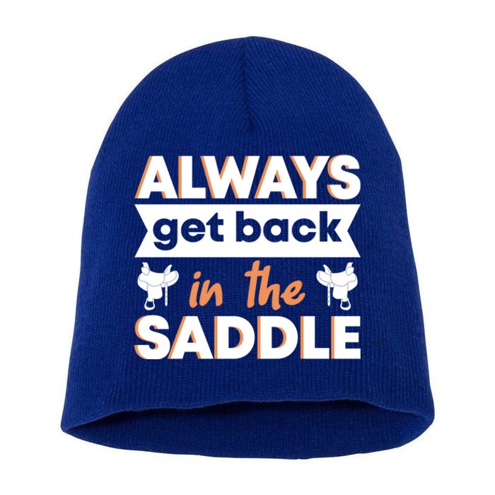 Equestrian Always Get Back In The Saddle Horse Riding Gift Short Acrylic Beanie