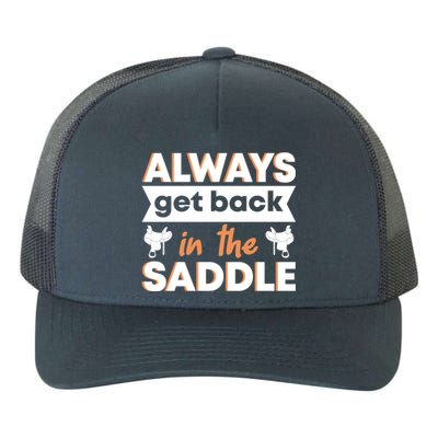 Equestrian Always Get Back In The Saddle Horse Riding Gift Yupoong Adult 5-Panel Trucker Hat