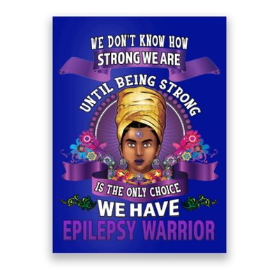 Epilepsy Awareness Gift Black Unbreakable Warrior Cool Gift Poster