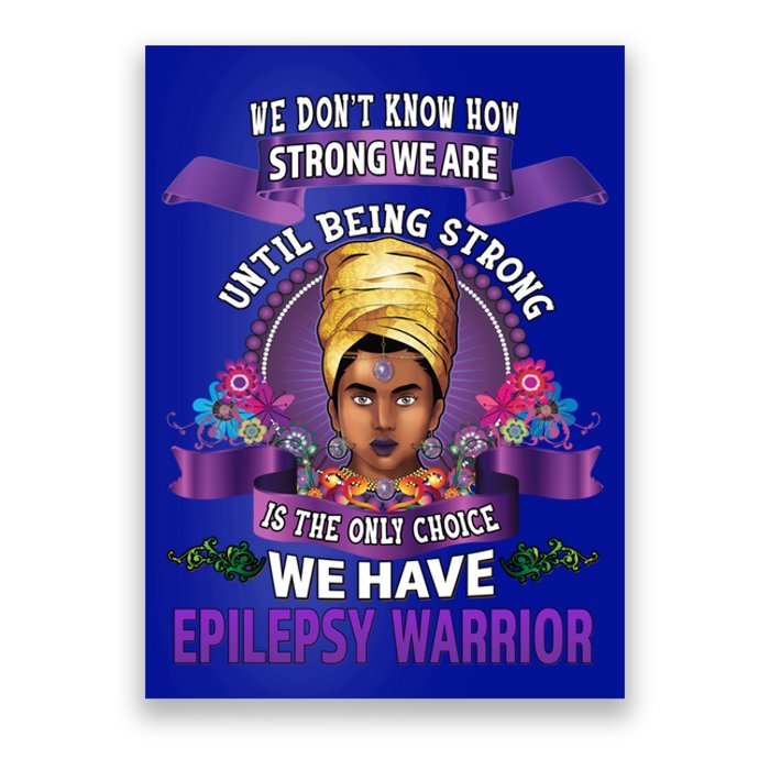 Epilepsy Awareness Gift Black Unbreakable Warrior Cool Gift Poster