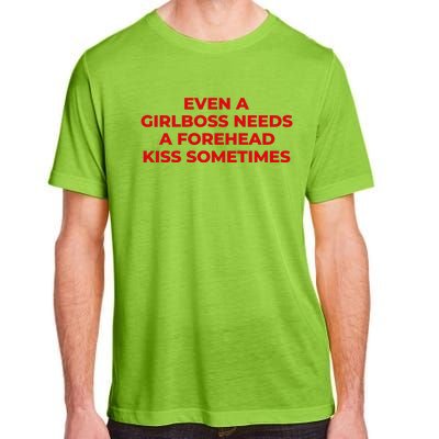 Even A Girlboss Needs A Forehead Kiss Sometimes Funny Baby Adult Humor Adult ChromaSoft Performance T-Shirt