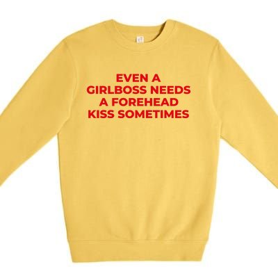 Even A Girlboss Needs A Forehead Kiss Sometimes Funny Baby Adult Humor Premium Crewneck Sweatshirt