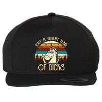 Eat A Giant Bag Of Dicks Unicorn Wool Snapback Cap