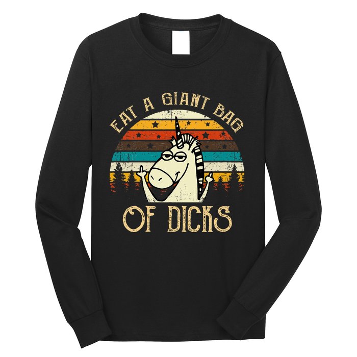 Eat A Giant Bag Of Dicks Unicorn Long Sleeve Shirt