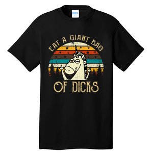 Eat A Giant Bag Of Dicks Unicorn Tall T-Shirt